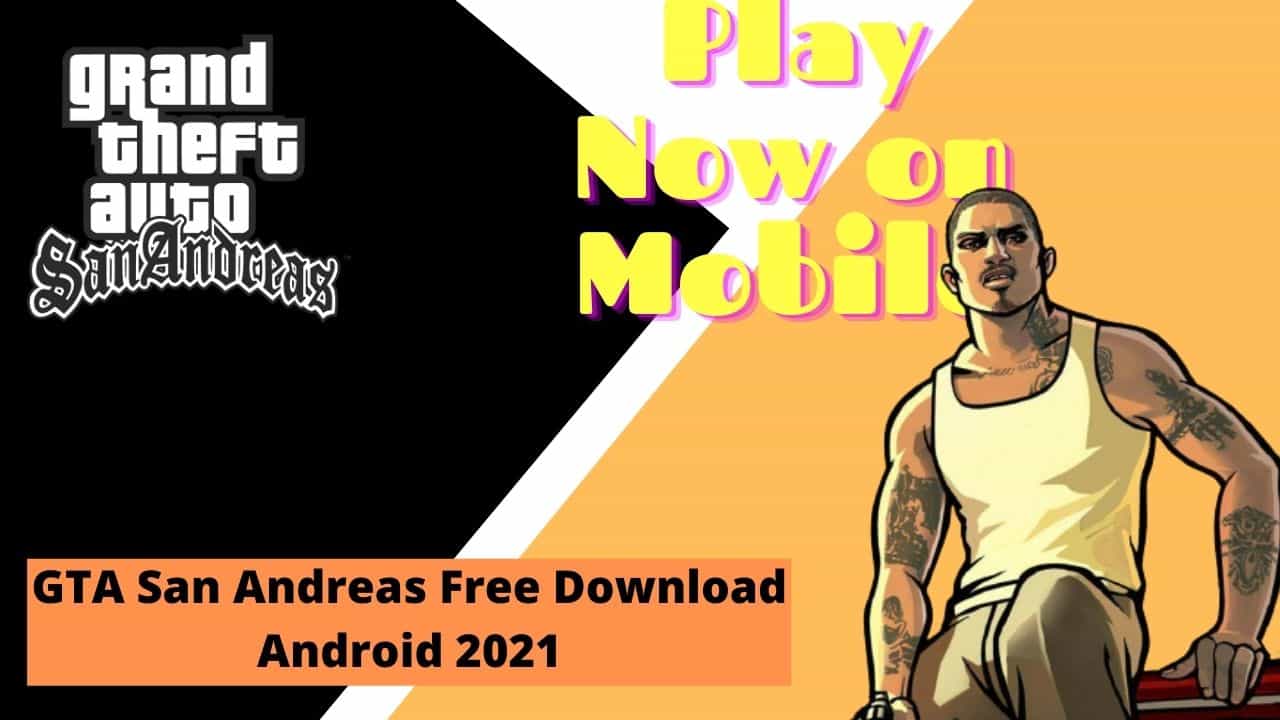 GTA San Andreas Apk Download For Android(Latest MOD Apk + OBB)-ApksDoz